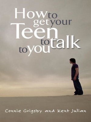 cover image of How to Get Your Teen to Talk to You